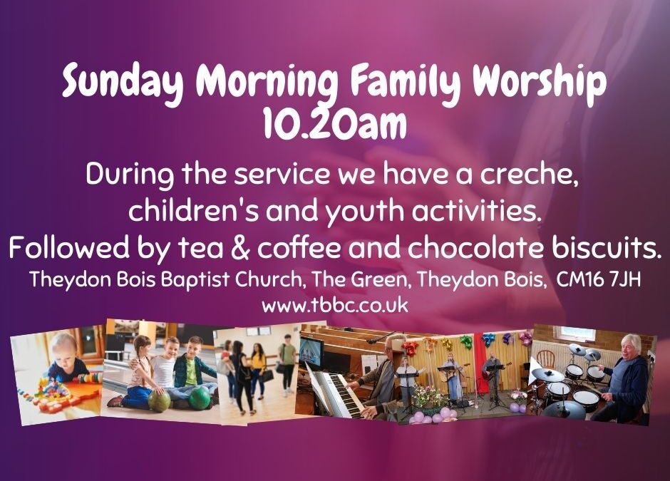 Family Worship Sunday Morning 10.20am